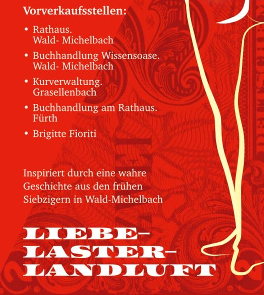Liebe Laster Landluft Roter Flyer mit den Termine des Stückes Liebe Laster Landluft