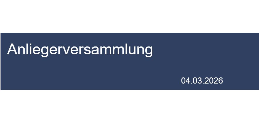 blauer Hintergrund mit Schrift in weiß Anliegerversammlung